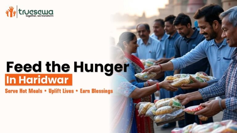 Feed the Hungry in Haridwar – Support Annadan Seva